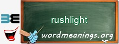 WordMeaning blackboard for rushlight